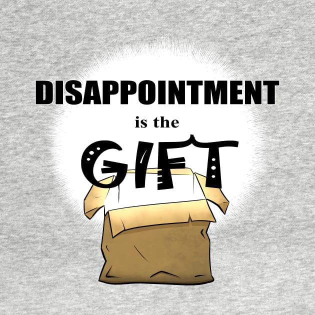 Disappointment is the Gift Box by GoldPhoenixArt